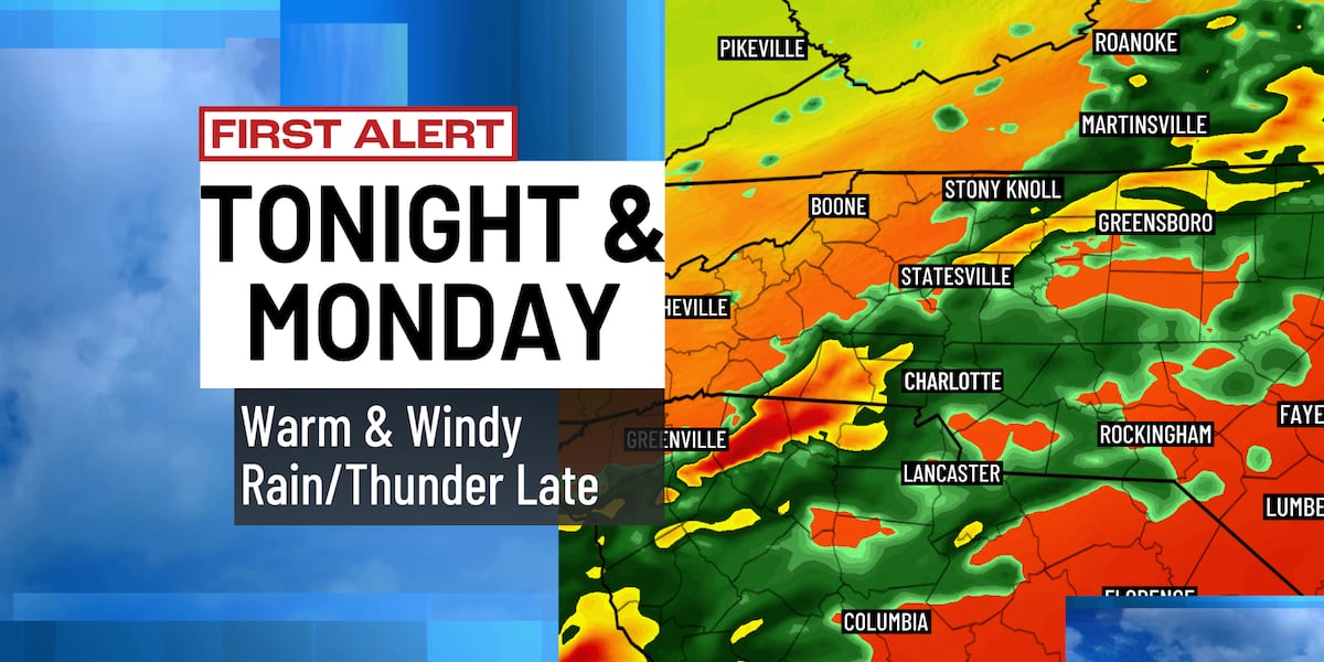 Heavy rain, thunderstorms in Carolinas Sunday night through Monday Heavy rain, thunderstorms in Carolinas Sunday night through Monday